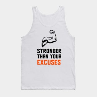 Stronger Than Your Excuses Tank Top